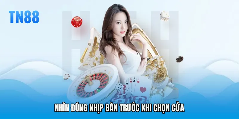 Nhìn đúng nhịp bàn trước khi chọn cửa